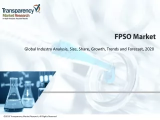 Fpso market to Reflect Impressive Growth Rate by 2030