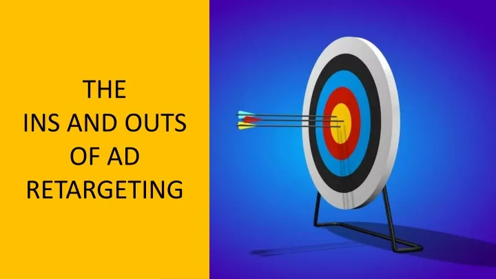 the ins and outs of ad retargeting