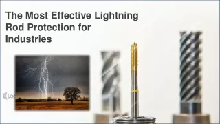 The Most Effective Lightning Rod Protection for Industries