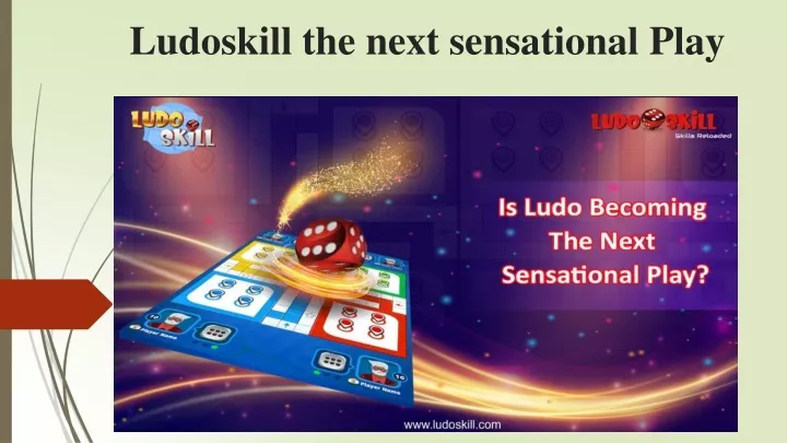 ludoskill the next sensational play