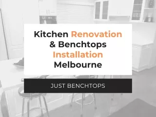 Kitchen Renovation & Benchtops Installation Melbourne