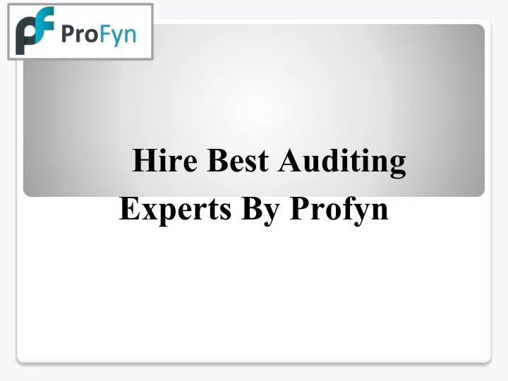 hire best auditing experts by profyn