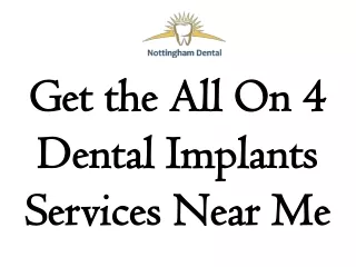 get the all on 4 dental implants services near me