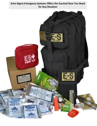 Echo-Sigma Emergency Systems Offers the Survival Gear You Need for Any Situation