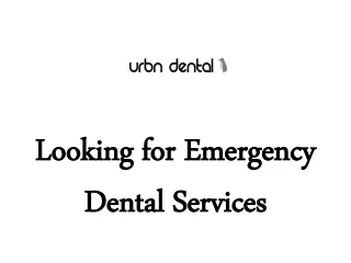 Looking for Emergency Dental Services