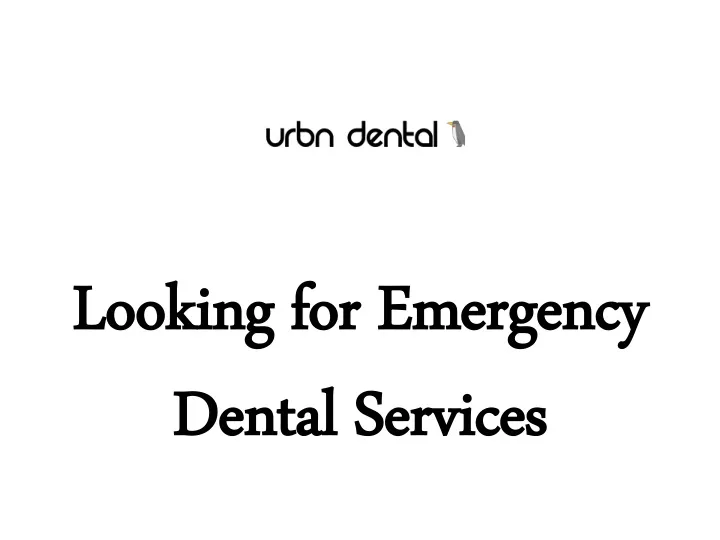 looking for emergency dental services