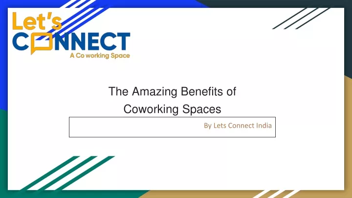 the amazing benefits of coworking spaces