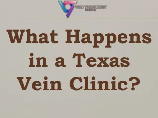 What Happens in a Texas Vein Clinic?