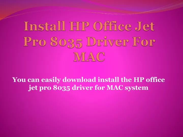 install hp office jet pro 8035 driver for mac