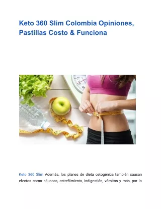 Keto 360 Slim Colombia Opiniones, Pastillas Costo & Funciona