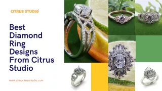 Best Diamond Ring Designs From Citrus Studio