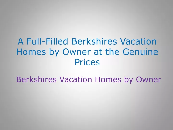 a full filled berkshires vacation homes by owner at the genuine prices