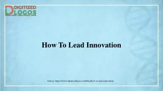 How To Lead Innovation