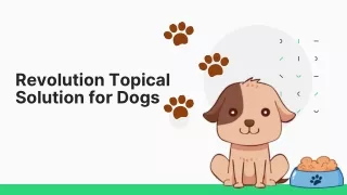 All About Revolution Topical Solution for Dogs