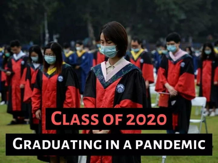 class of 2020 graduating in a pandemic