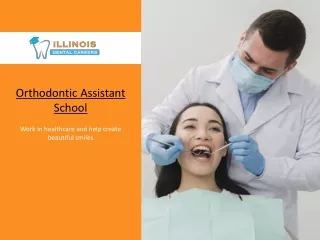 Ortho Assistant Courses | Illinois Dental Careers
