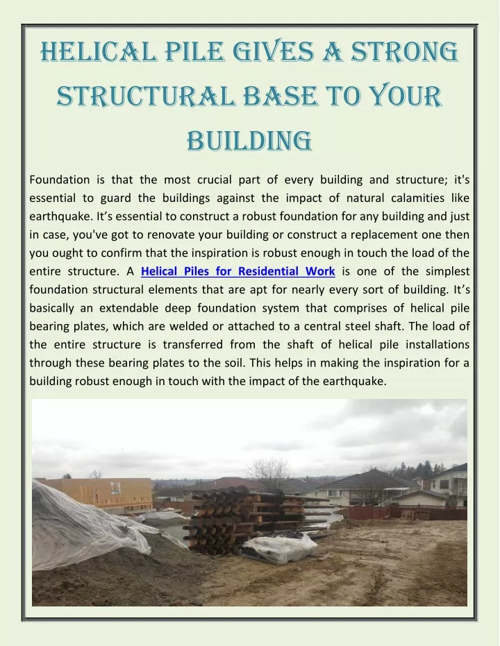 helical pile gives a strong structural base