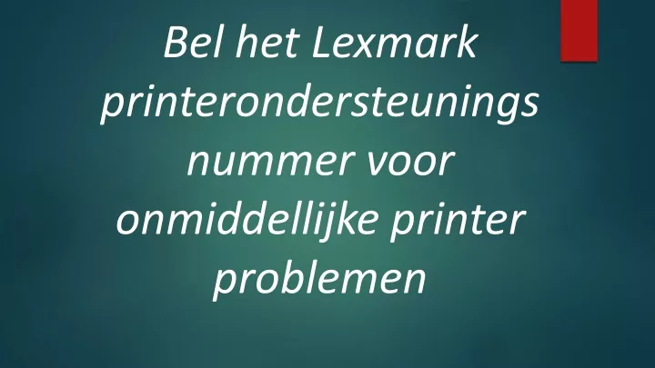 bel het lexmark printerondersteunings nummer voor