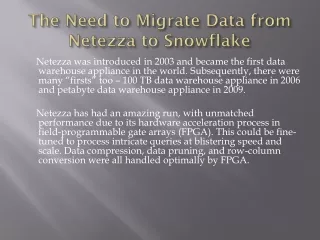 the need to migrate data from netezza to snowflake