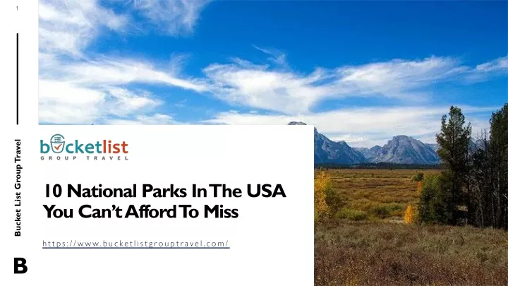 10 national parks in the usa you can t afford to miss
