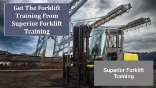 Get The Forklift Training From Superior Forklift Training