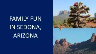 FAMILY FUN IN SEDONA, ARIZONA