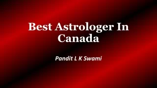 Best Astrologer in Canada | LK Swami Ji  91-9928100498