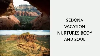 SEDONA VACATION NURTURES BODY AND SOUL