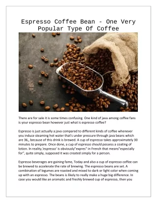 Espresso Coffee Bean - One Very Popular Type Of Coffee