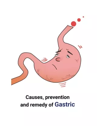 Causes, prevention and remedy of gastric