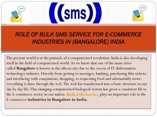 ROLE OF BULK SMS MESSAGING SERVICE FOR E-COMMERCE INDUSTRIES IN BANGALORE INDIA