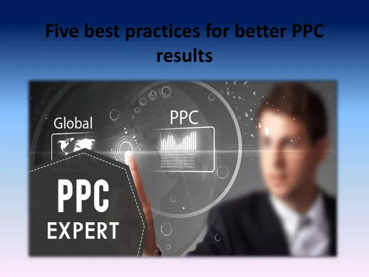 five best practices for better ppc results