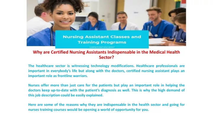 why are certified nursing assistants indispensable in the medical health sector