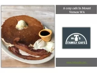 A Cozy Cafe In Mount Vernon WA - mrtscafe.com