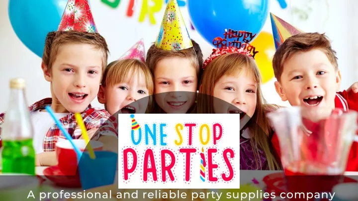a professional and reliable party supplies company