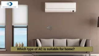 Which type of AC is suitable for home?