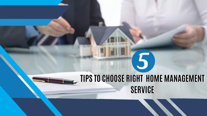 tips to choose right home management