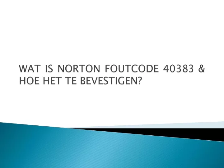 wat is norton foutcode 40383 hoe het te bevestigen