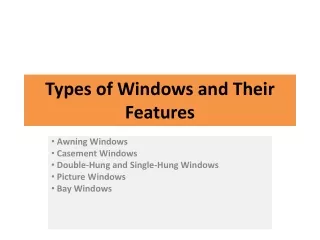 types of windows and their features