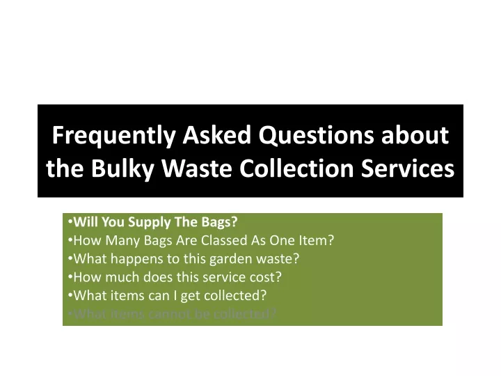frequently asked questions about the bulky waste collection services