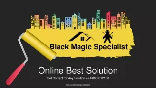 Online Black Magic Specialist Solve All Problems in 24 Hours