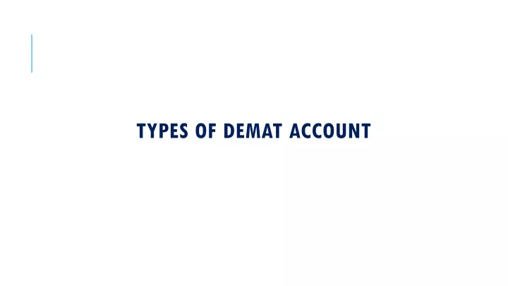 types of demat account