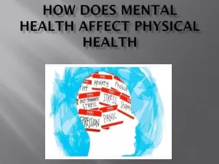 How does Mental Health Affect Physical health