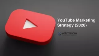 YouTube Marketing Strategy (2020)