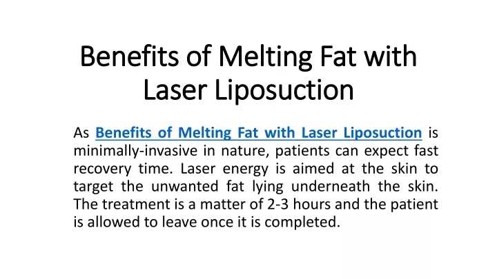 benefits of melting fat with laser liposuction