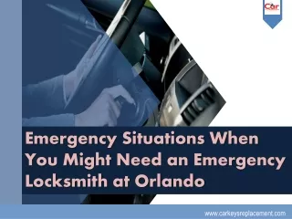 Emergency Situations When You Might Need an Emergency Locksmith at Orlando
