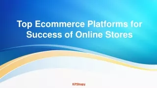 Top Ecommerce Platforms for Success of Online Stores