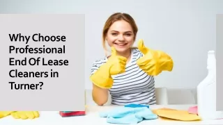 why choose professional end of lease cleaners in turner