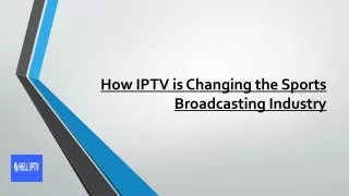 How IPTV is Changing the Sports Broadcasting Industry?