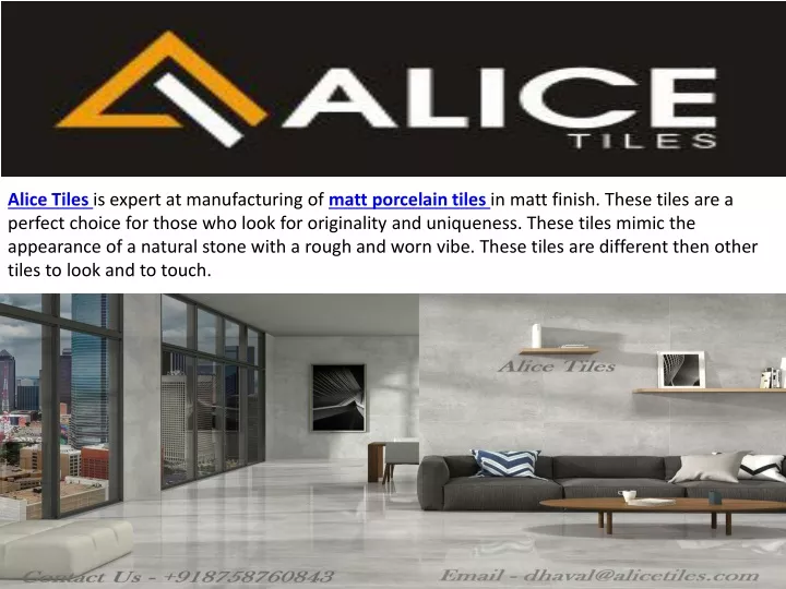 alice tiles is expert at manufacturing of matt